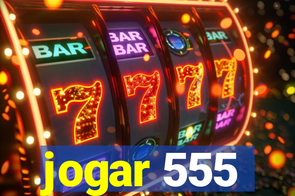 jogar 555